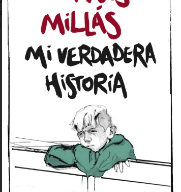 Laura Harto Espinosa: Análisis del Libro “Mi Verdadera Historia”  de Juan José Millas