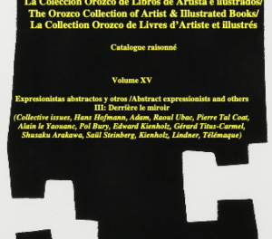 Volume XV:The Orozco Collection: Expresionistas abstractos