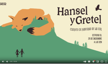 Cuento de Navidad de la Cadena Ser:  Hansel y Gretel, de los Hermanos Grimm