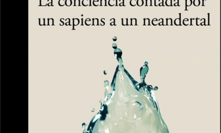 Juan José Millás & Juan Luis Arsuaga: La conciencia contada por un sapiens a un neandertal