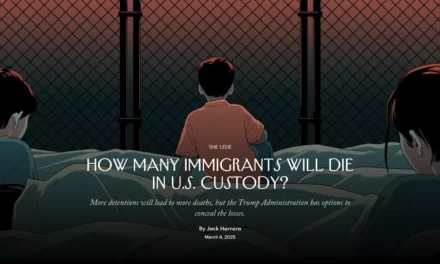 The New Yorker – How Many Immigrants Will Die in U.S. Custody?