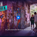 “Berlin erleben” – Die 30 schönsten Berliner Hinterhöfe