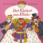 Hans Christian Andersen – Des Kaisers neue Kleider